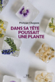 Couverture Dans sa tête poussait une plante Editions Hamac 2021