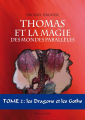Couverture Thomas et la magie des mondes parallèles tome 2: les Dragons et les Goths Editions Amalthée 2012