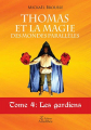 Couverture Thomas et la magie des mondes parallèles tome 4: les Gardiens Editions Amalthée 2016