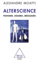 Couverture Alterscience : Postures, dogmes, idéologies Editions Odile Jacob 2013