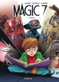 Couverture Magic 7, tome 04 : Vérités Editions Dupuis 2017
