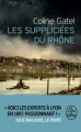 Couverture Les suppliciées du Rhône Editions Le Livre de Poche 2021