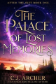Couverture After the Rift, book 1: The Palace of Lost Memories  Editions Autoédité 2018