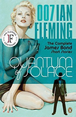 Couverture Quantum of Solace: The Complete James Bond Short Stories