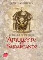 Couverture Bartiméus, tome 1 : L'amulette de Samarcande Editions Le Livre de Poche (Jeunesse) 2010