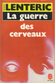 Couverture La Guerre des cerveaux Editions N°1 / Olivier Orban 1985