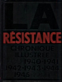 Couverture La Résistance - Chronique Illustrée 1930-1950, tome 2 : Une révolte très organisée Editions Diderot 1973