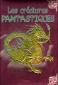 Couverture Les Créatures fantastiques Editions Piccolia 2007