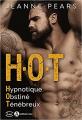 Couverture H.O.T : Hypnotique, Obstiné, Ténébreux Editions Addictives 2021