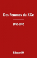 Couverture Des Femmes du XXe : 1940 - 1970 Editions Autoédité 2021