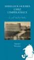 Couverture Sherlock Holmes chez l'impératrice  / Sherlock Holmes et les mystères de Biarritz Editions Le Patient Résidant 2014