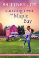 Couverture Starting Over in Maple Bay Editions Autoédité 2021