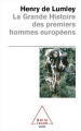 Couverture La Grande Histoire des premiers hommes européens Editions Odile Jacob 2007