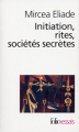 Couverture Initiation, rites, sociétés secrètes Editions Folio  (Essais) 1992