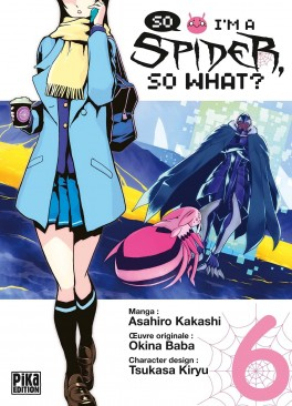 Couverture So I'm a spider, so what ?, tome 06