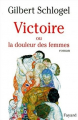 Couverture Victoire ou la douleur des femmes Editions Fayard 1996