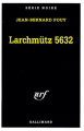 Couverture Larchmütz 5632 Editions Gallimard  (Série noire) 1999