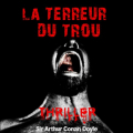 Couverture La terreur du trou Editions Compagnie du Savoir 2009