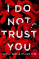 Couverture I Do Not Trust You Editions Wednesday Books 2018
