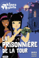 Couverture Kinra Girls : Destination mystère, tome 5 : La prisonnière de la Tour Editions PlayBac 2021