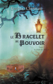 Couverture Le bracelet de pouvoir, tome 1 : Le chant des Dracals Editions Faralonn 2020