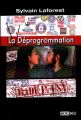 Couverture La déprogr@mmation Editions Autoédité 2016