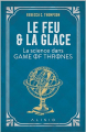 Couverture Le Feu et la glace : la science dans Game of Thrones Editions Alisio 2021
