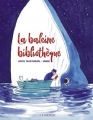 Couverture La baleine bibliothèque Editions Le Lombard 2021