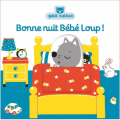 Couverture Bébé loup : bonne nuit Bébé Loup ! Editions Nathan (Petit Nathan) 2020