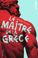 Couverture Héraclios, tome 2 : Le Maître de la Grèce Editions Gallimard  (Scripto) 2021