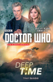 Couverture Doctor Who : Deep Time Editions BBC Books (Doctor Who) 2015