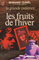 Couverture La grande patience, tome 4 : Les fruits de l'hiver Editions J'ai Lu 1974