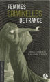 Couverture Femmes criminelles de France Editions de Borée (Histoire & documents) 2021