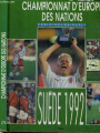 Couverture Les grandes heures du Championnat d'Europe des nations : Suède 1992 Editions Solar 1992