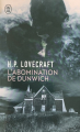 Couverture L'Abomination de Dunwich Editions J'ai Lu (Imaginaire) 2019
