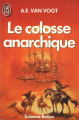 Couverture Le colosse anarchique Editions J'ai Lu (Science-fiction) 1987
