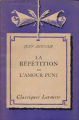 Couverture La répétition ou l'amour puni Editions Larousse (Classiques) 1957