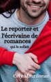 Couverture Le reporter et l'écrivaine de romances : qui le collait Editions Autoédité 2021