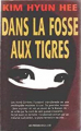 Couverture Dans la fosse aux tigres Editions Les Presses de la Cité 1994
