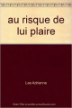Couverture Au risque de lui plaire Editions Harlequin (Rouge passion) 1999