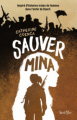 Couverture Sauver Mina Editions Scrineo (Jeune Adulte) 2021