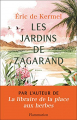 Couverture Les jardins de Zagarand Editions Flammarion 2021
