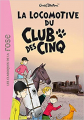 Couverture La locomotive du club des cinq Editions Hachette (Bibliothèque Rose) 2007