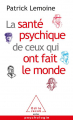 Couverture La santé psychique de ceux qui ont fait le monde Editions Odile Jacob (Poches - Psychologie) 2021