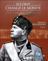 Couverture Ils ont changé le monde, tome 6 : Benito Mussolini Editions Hachette 2018