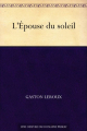 Couverture L'épouse du Soleil Editions Ebooks libres et gratuits 2011