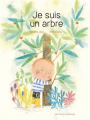 Couverture Je suis un arbre Editions Albin Michel 2021