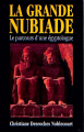 Couverture La grande Nubiade : Le parcours d'une égyptologue Editions France Loisirs 1992