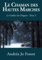 Couverture Le gardien des dragons, tome 3 : Le chaman des hautes marches Editions Autoédité 2018