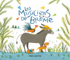 Couverture Les musiciens de Brême (Père Castor) Editions Flammarion (Père Castor - Histoire-memory) 2019